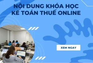 Khóa Học Thực Hành Kế Toán Thuế Online 2026 – Cấp Chứng Chỉ Toàn Quốc